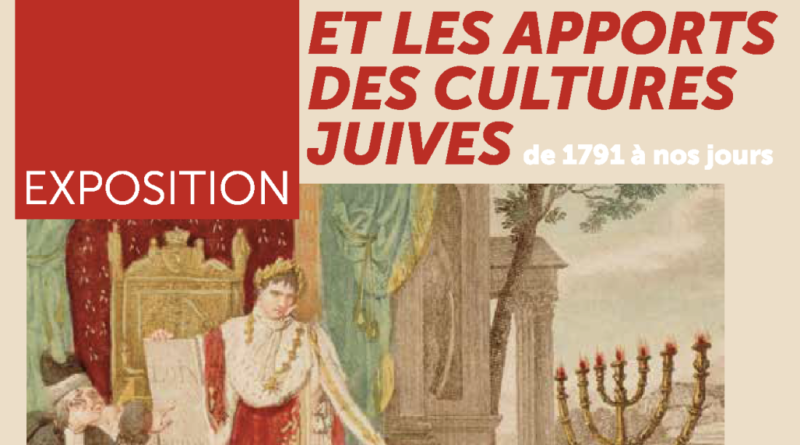 Exposition « La France et les apports des cultures juives de 1791 à nos jours »